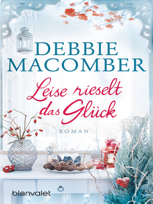 Title details for Leise rieselt das Glück by Debbie Macomber - Available
